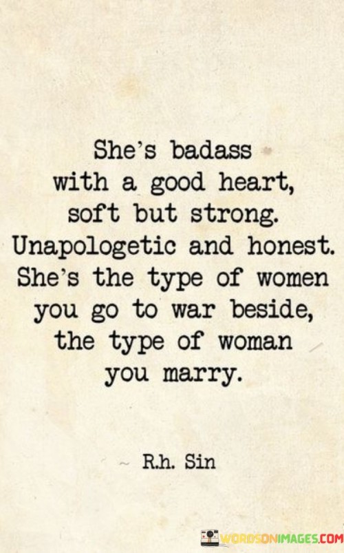Shes-Badass-With-A-Good-Heart-Soft-But-Strong-Quotes.jpeg