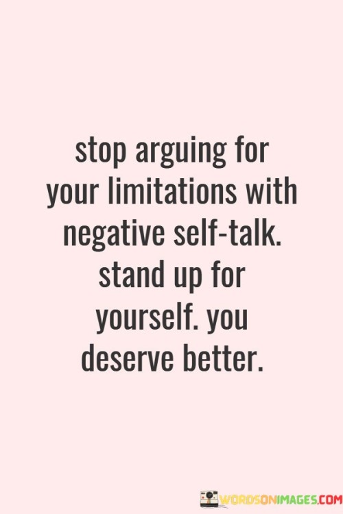 Stop-Arguing-For-Your-Limitations-With-Negative-Quotes.jpeg
