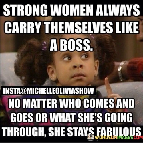 Strong-Women-Always-Carry-Themselves-Quotes.jpeg
