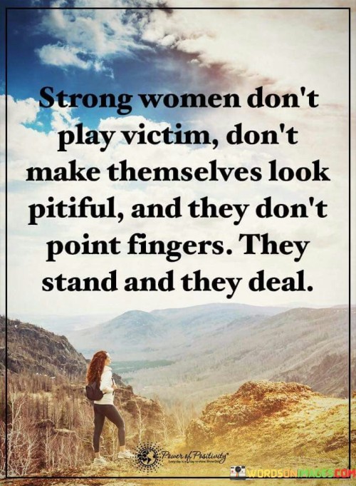 Strong-Women-Dont-Play-Victim-Dont-Quotes.jpeg