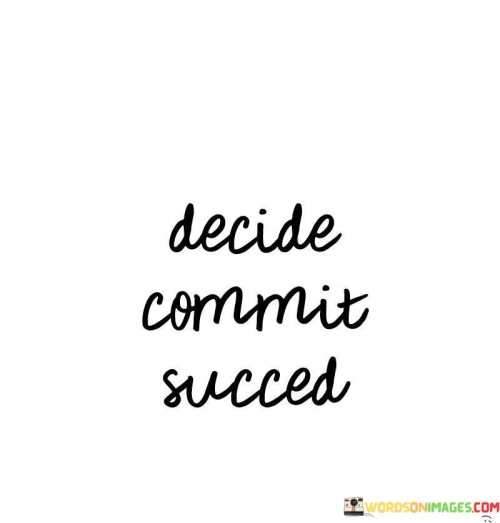 Decide-Commit-Succes-Quotes.jpeg