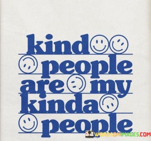Kind-People-Are-My-Kinda-People-Quotes.jpeg