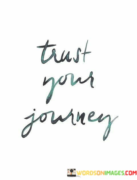 Trust-Your-Journey-Quotes.jpeg