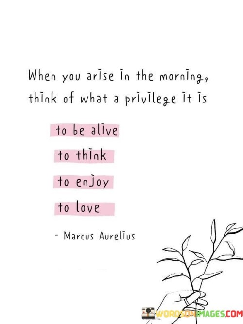 When-You-Arise-In-The-Morning-Think-Quotes.jpeg