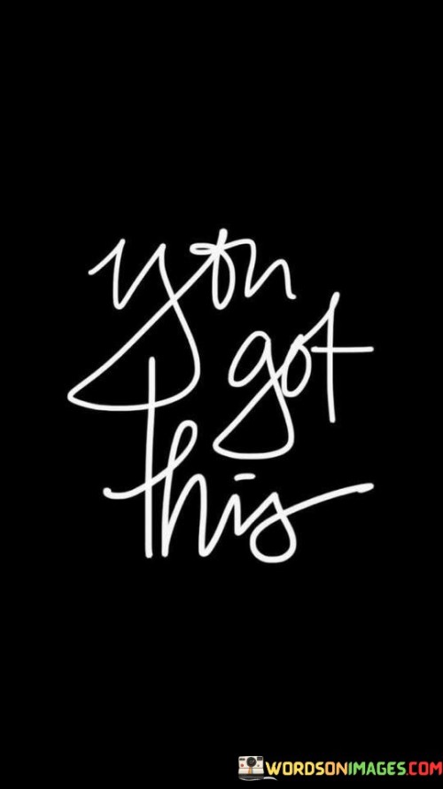 You-Got-This-Quotes.jpeg