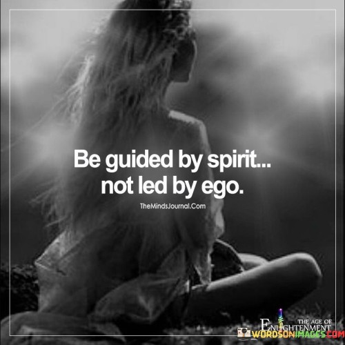 Be-Guided-By-Spirit-Not-Led-By-Ego-Quotes.jpeg