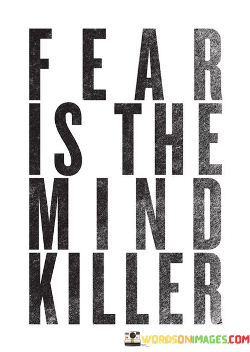 Fear-Is-The-Mind-Killer-Quotes.jpeg