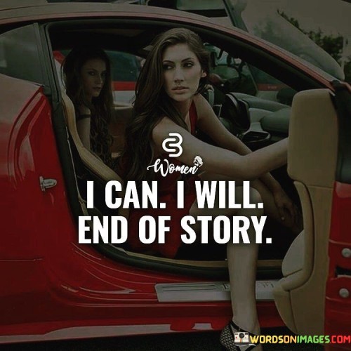 I-Can-I-Will.-End-Of-Story-Quotes.jpeg
