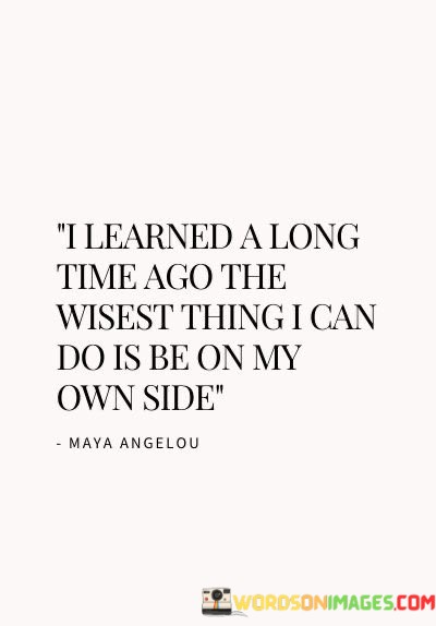 I-Learned-A-Long-Time-Ago-The-Wisest-Thing-I-Can-Do-Quotes.jpeg