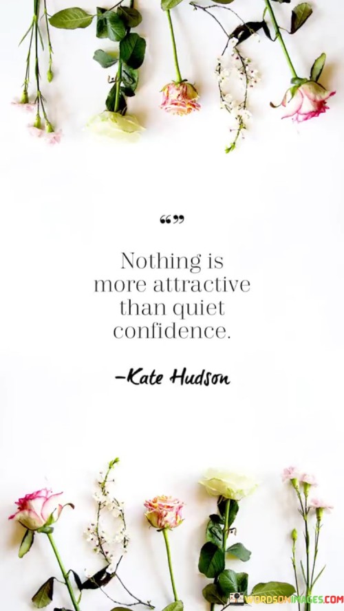 Nothing-Is-More-Attractive-Than-Quiet-Confidence-Quotes.jpeg