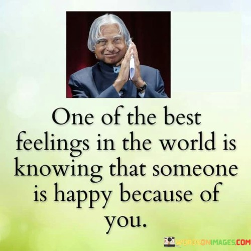 One-Of-The-Best-Feeling-In-The-World-Is-Knowing-That-Someone-Quotes.jpeg