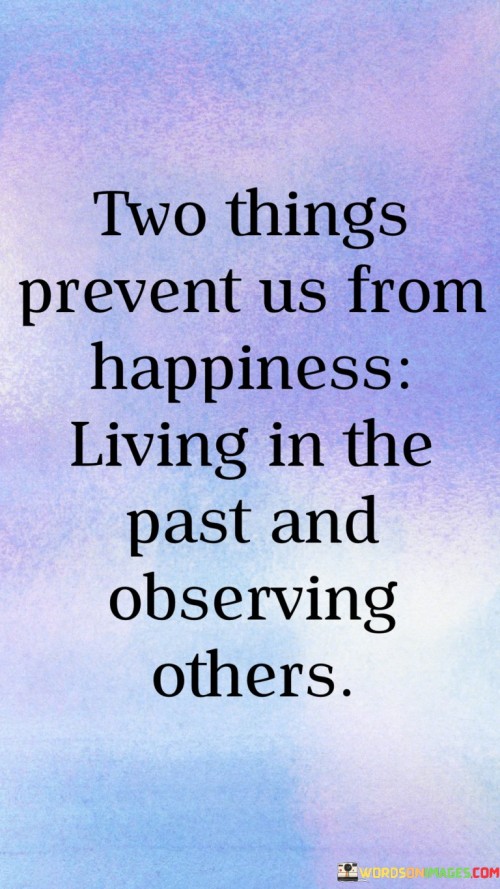 Two-Things-Prevent-Us-From-Happiness-Living-In-The-Past-And-Quotes.jpeg