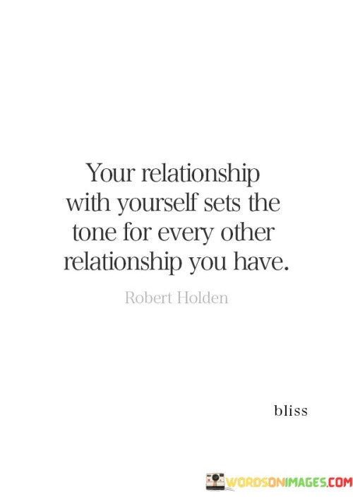 Your-Relationship-With-Yourself-Sets-The-Tone-For-Everyother-Quotes.jpeg