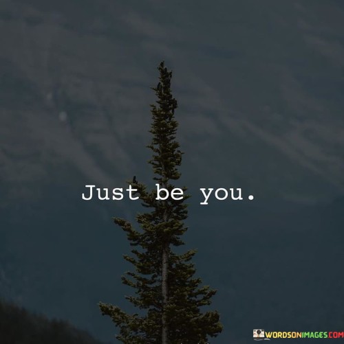 Just-Be-You-Quotes.jpeg