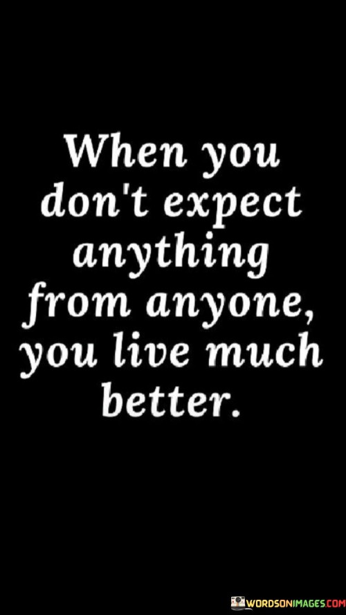 When-You-Dont-Expect-Anything-From-Quotes.jpeg
