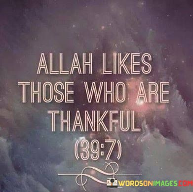 Allah-Likes-Those-Who-Are-Thankful-Quotes.jpeg