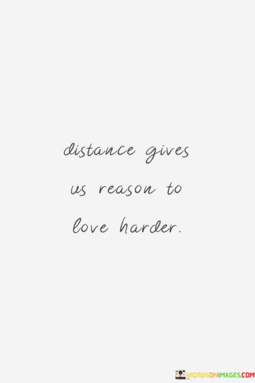 Distance-Gives-Us-Reason-To-Love-Harder-Quotes.jpeg