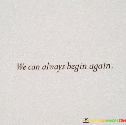 We-Can-Always-Begin-Again-Quotes.jpeg