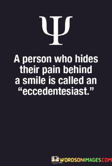 A-Person-Who-Hides-Their-Pain-Behind-A-Smile-Quotes.jpeg