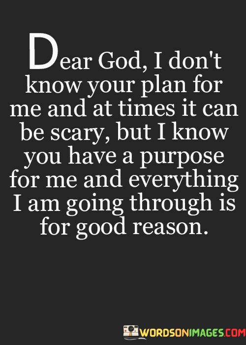 Dear-God-I-Dont-Know-Your-Plan-For-Me-And-Quotes.jpeg