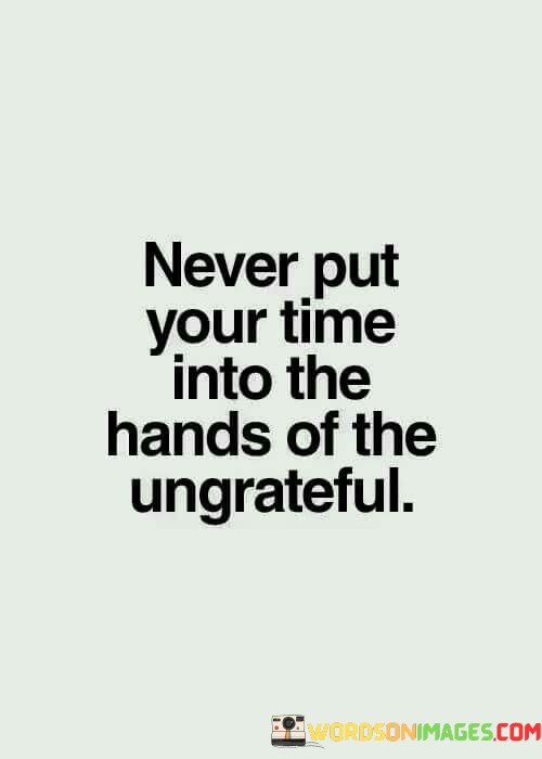 Never-Put-Your-Time-Into-The-Quotes.jpeg