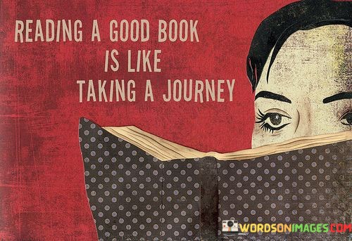 Reading-A-Good-Book-Is-Like-Taking-A-Journey-Quotes.jpeg