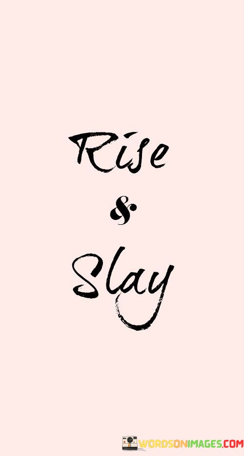 Rise-And-Stay-Quotes.jpeg