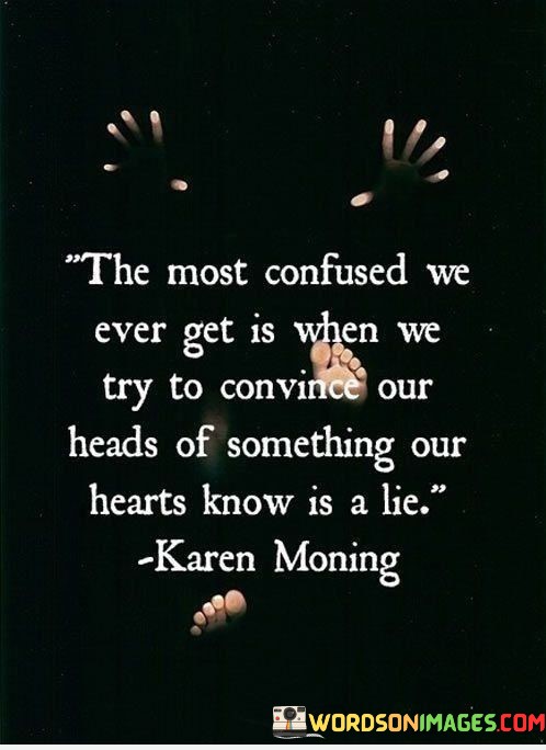 The-Most-Confused-We-Ever-Get-Is-When-We-Try-To-Convince-Quotes.jpeg