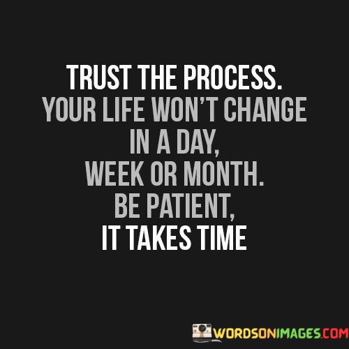 Trust-The-Process-Your-Life-Wont-Quotes.jpeg