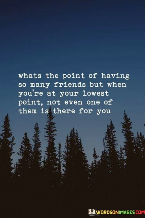 Whats-The-Point-Of-Having-So-Many-Friends-Quotes.jpeg