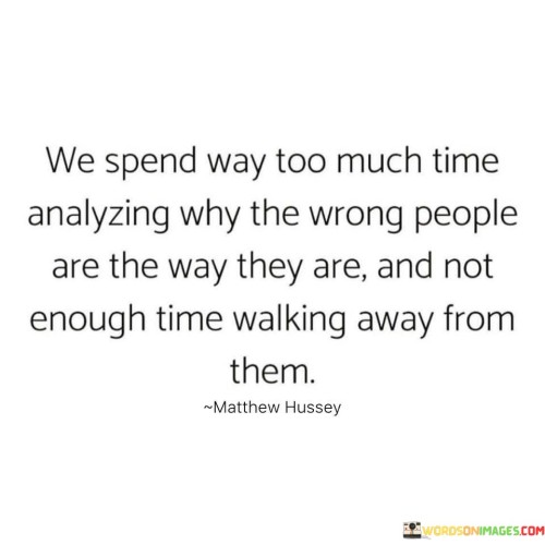 We Spend Way Too Much Time Analyzing Why The Wrong Quotes