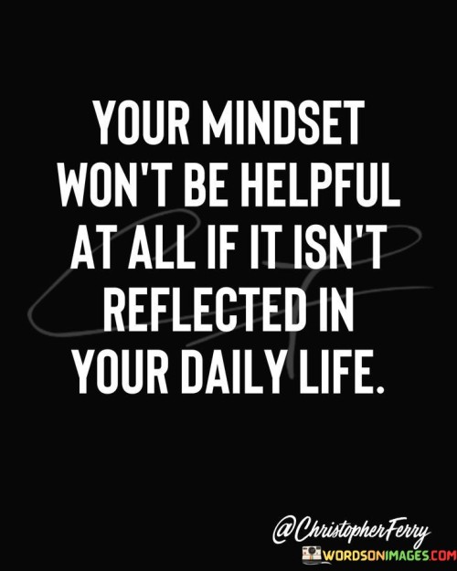Your-Mindset-Wont-Be-Helpfull-At-All-Quotes.jpeg