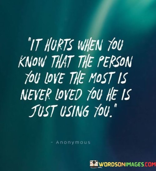 It-Hurts-When-You-Know-That-The-Person-You-Love-The-Most-Is-Never-Loved-Quotes.jpeg