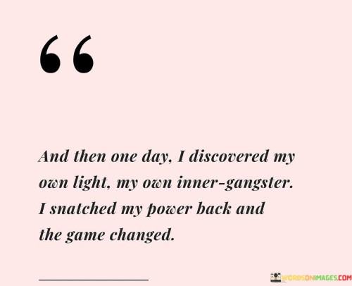 And-Then-One-Day-I-Discovered-My-Own-Light-My-Own-Inner-Quotes.jpeg