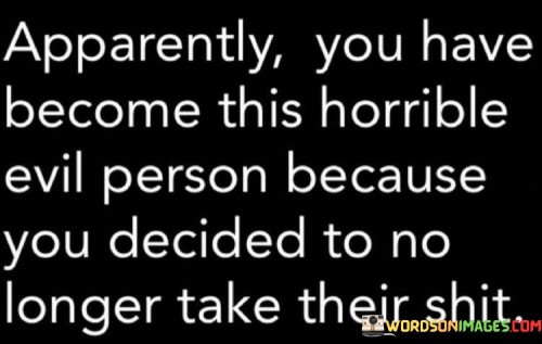 Apparently-You-Have-Become-This-Horrible-Evil-Quotes.jpeg