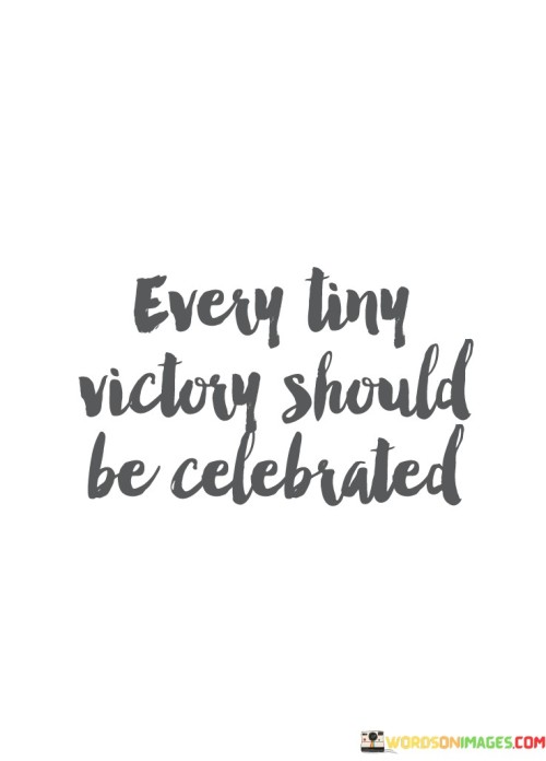 Every-Tinyvictory-Should-Be-Celebrated-Quotes.jpeg