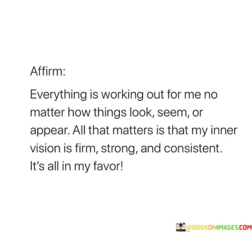 Everything-Is-Working-Out-For-Me-No-Matter-How-Quotes.jpeg
