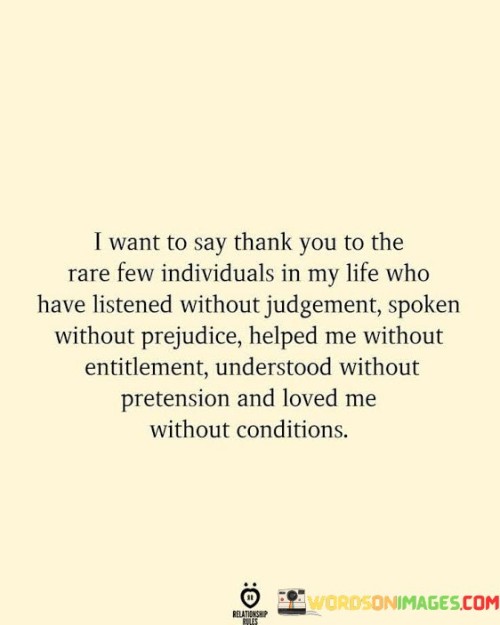 I-Want-To-Say-Thank-You-To-The-Rare-Few-Individuals-In-My-Quotes.jpeg