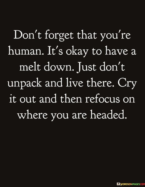 Dont-Forget-That-Youre-Human-Its-Okay-To-Quotes.jpeg