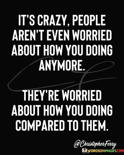 Its-Crazy-People-Arent-Even-Worried-About-How-Quotes.jpeg