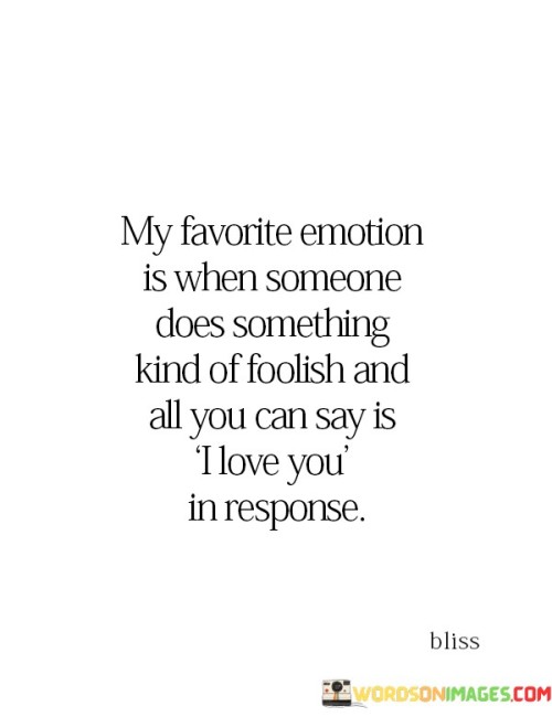 My-Favorite-Emotion-Is-When-Someone-Does-Something-Kind-Of-Quotes.jpeg