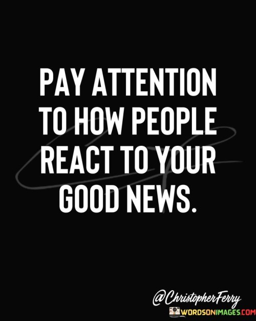 Pay-Attention-To-How-People-React-To-Your-Quotes.jpeg