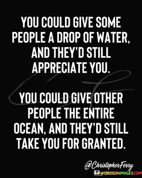 You-Could-Give-Some-People-A-Drop-Of-Water-Quotes.jpeg