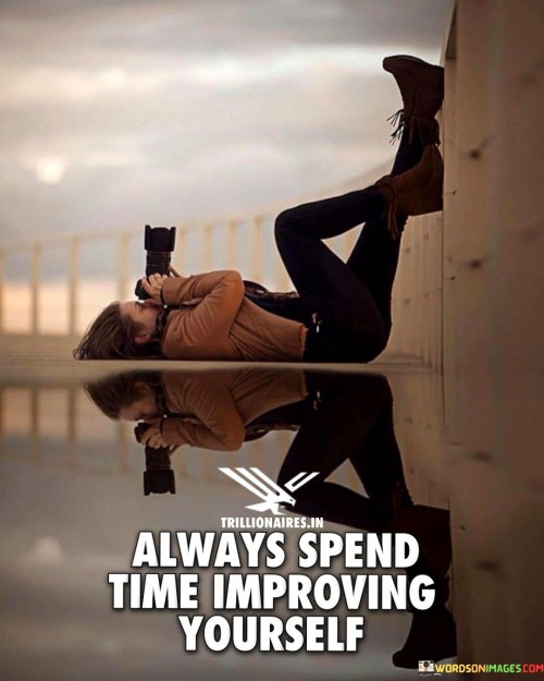 Always-Spend-Time-Improving-Yourself-Quotes.jpeg