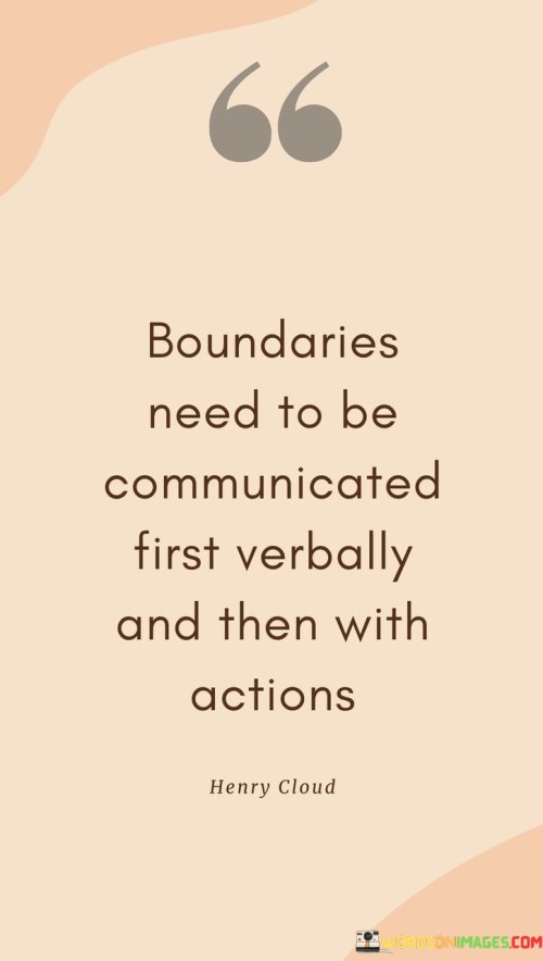Boundaries-Need-To-Be-Communicated-First-Verbally-And-Then-With-Actions-Quotes.jpeg