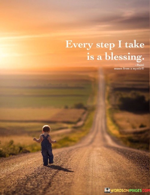 Every-Step-I-Take-Is-A-Blessing-Quotes.jpeg