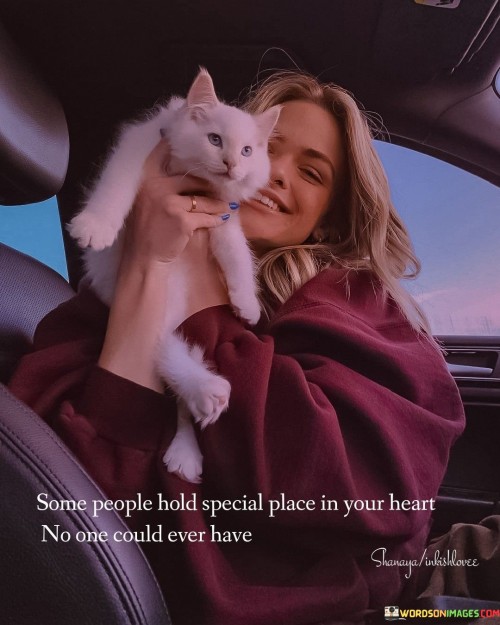 Some-People-Hold-Special-Place-In-Your-Heart-No-One-Could-Ever-Quotes.jpeg