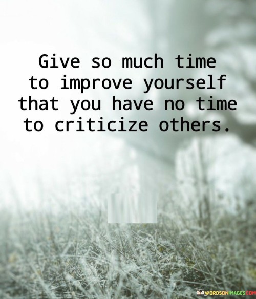 Give-So-Much-Time-To-Improve-Yourself-Quotes.jpeg