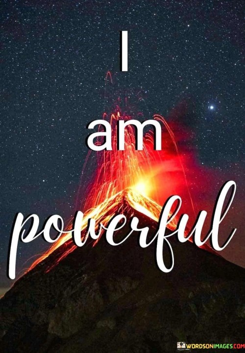 I-Am-Powerfull-Quotes.jpeg