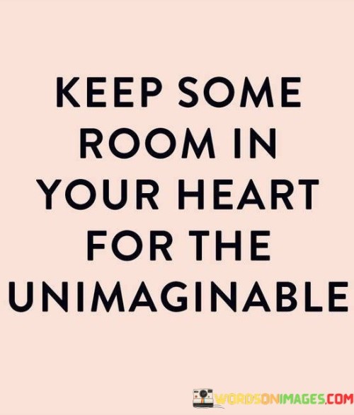 Keep-Some-Room-In-Your-Heart-For-The-Quotes.jpeg